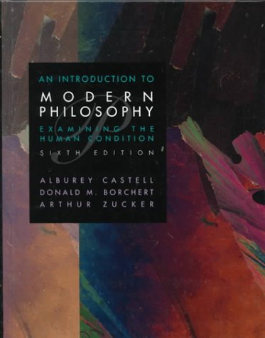 Introduction to Modern Philosophy: Examining the Human Condition - 4969