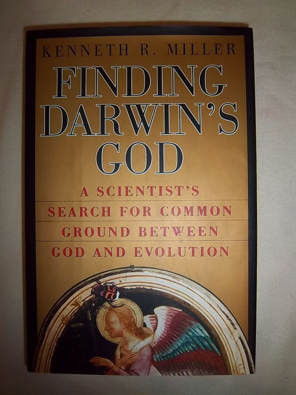 Finding Darwin's God: A Scientist's Search for Common Ground Between God and Evolution