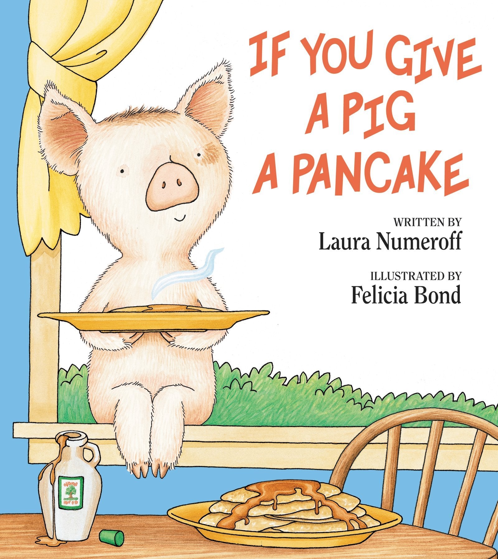 IF YOU GIVE A PIG A PANCAKE