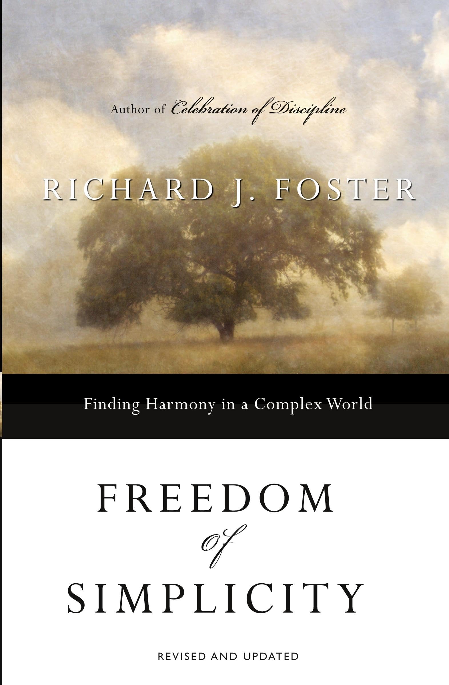 Freedom of Simplicity: Finding Harmony in a Complex World