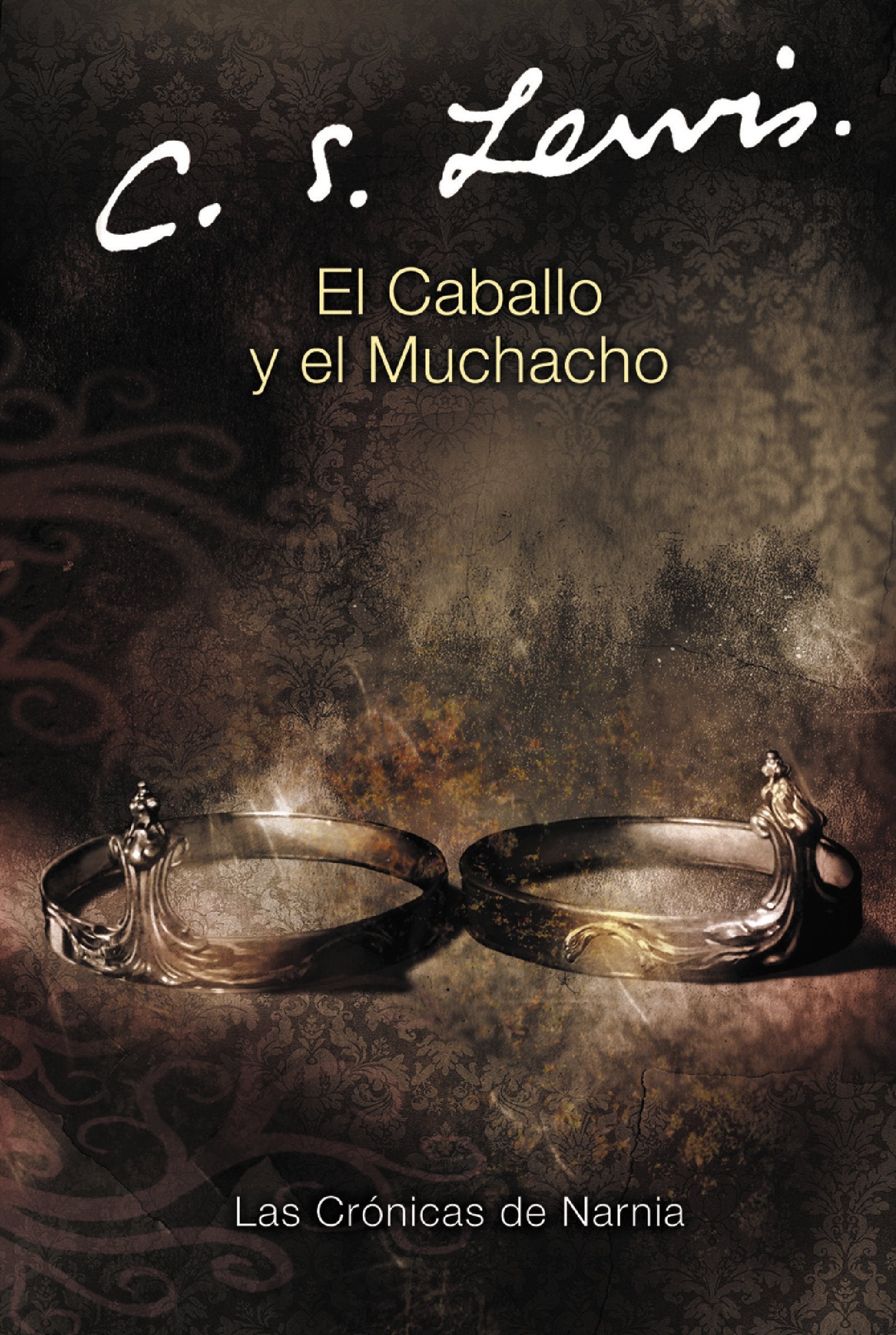 El Caballo y el Muchacho (Narnia) (Spanish Edition) (Las cronicas de Narnia, 3)