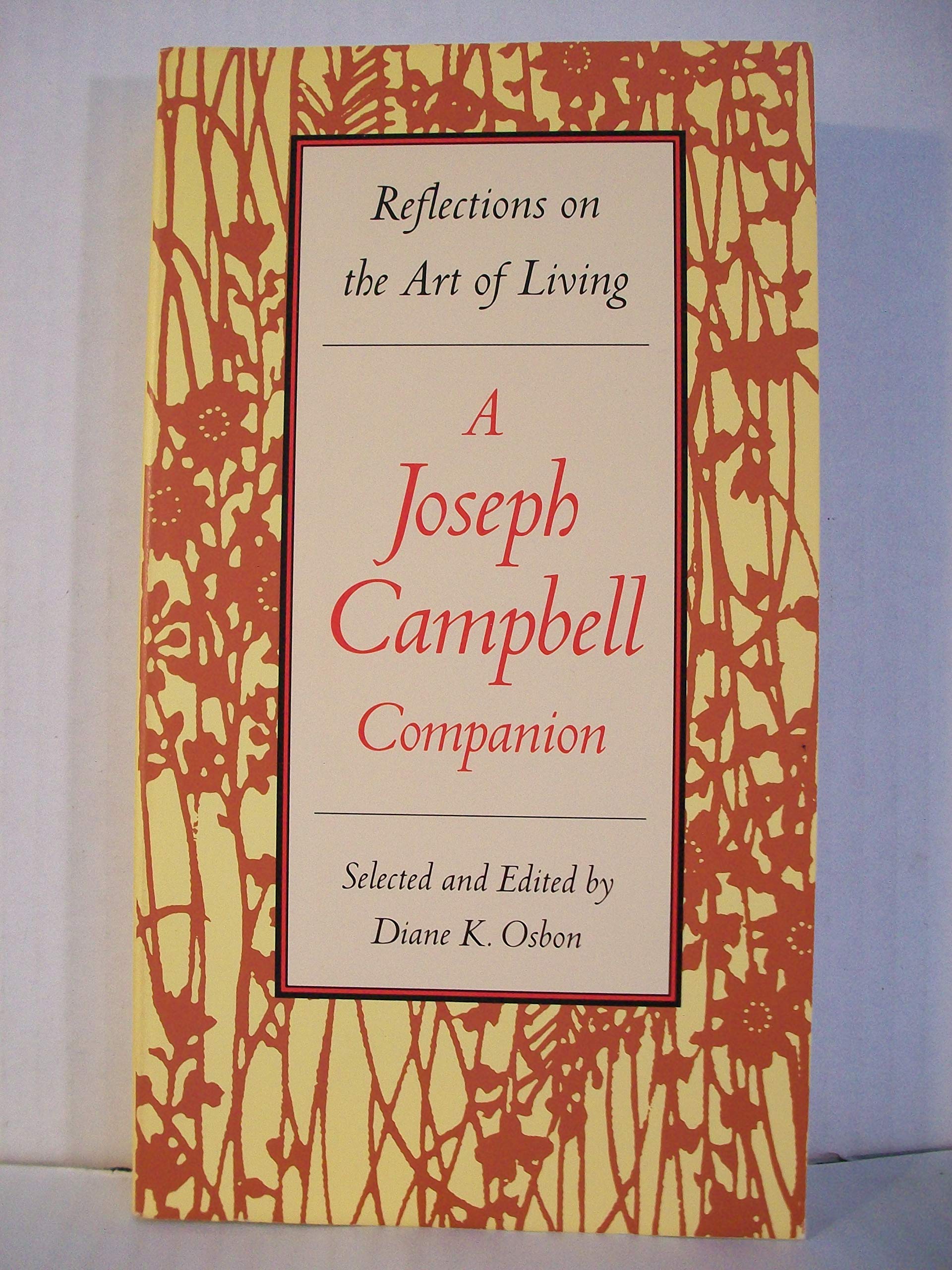 Reflections on the Art of Living: A Joseph Campbell Companion - 610