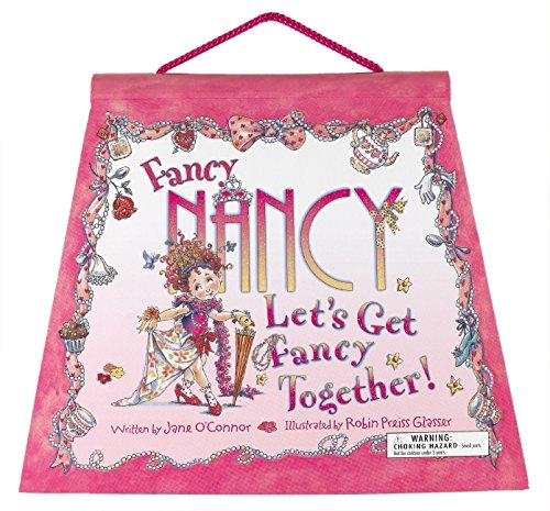 Fancy Nancy: Let's Get Fancy Together!