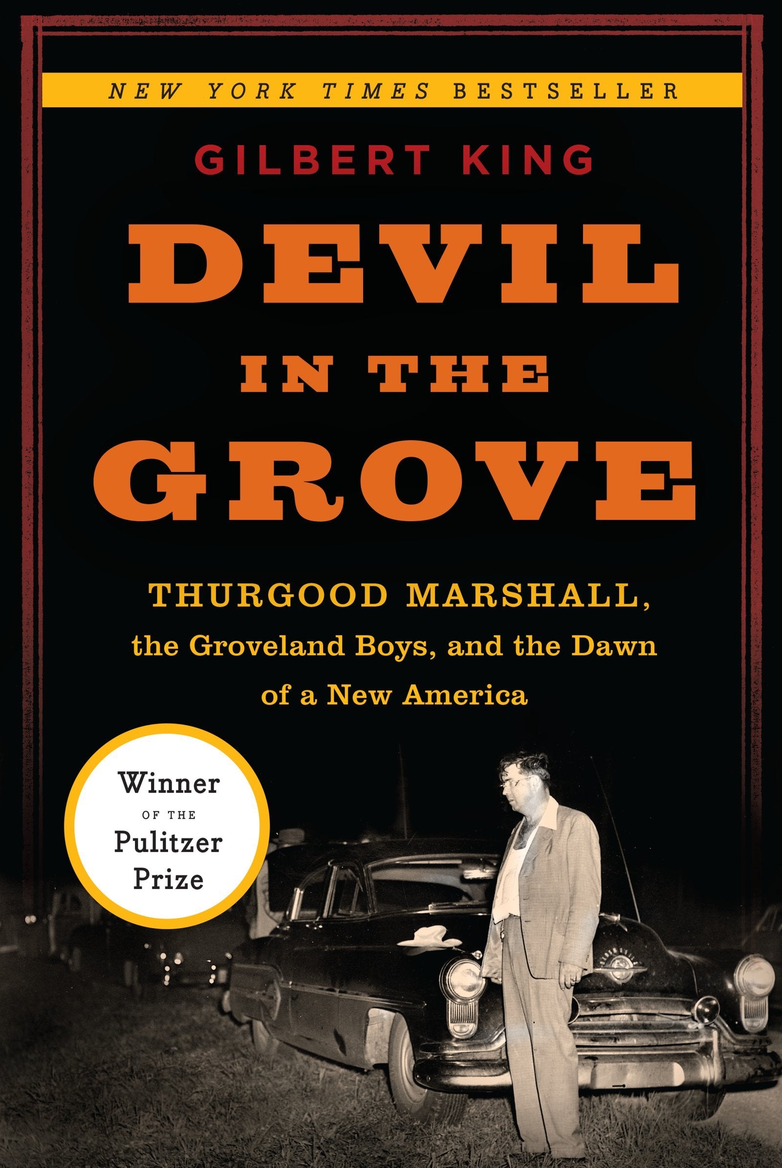 Devil in the Grove: Thurgood Marshall, the Groveland Boys, and the Dawn of a New America - 2243