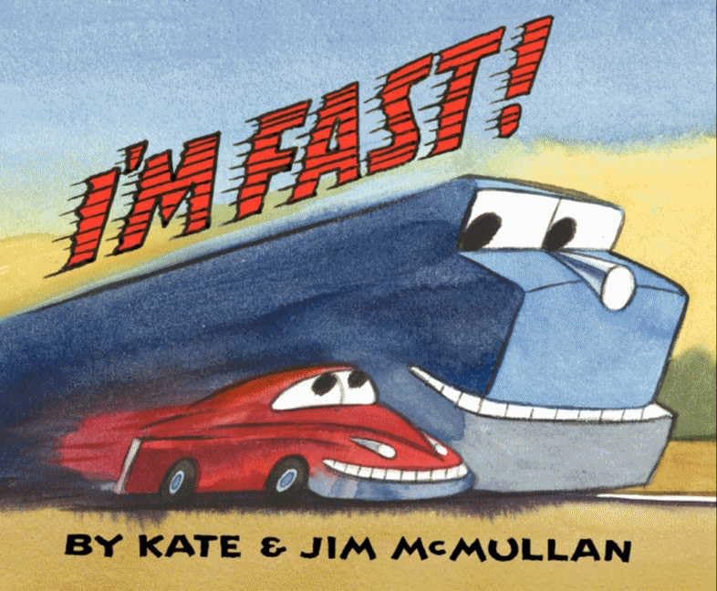 I'm Fast! (Kate and Jim Mcmullan)