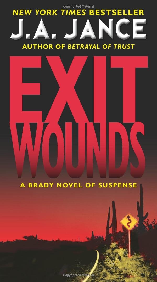 Exit Wounds: A Brady Novel of Suspense (Joanna Brady Mysteries, 11)