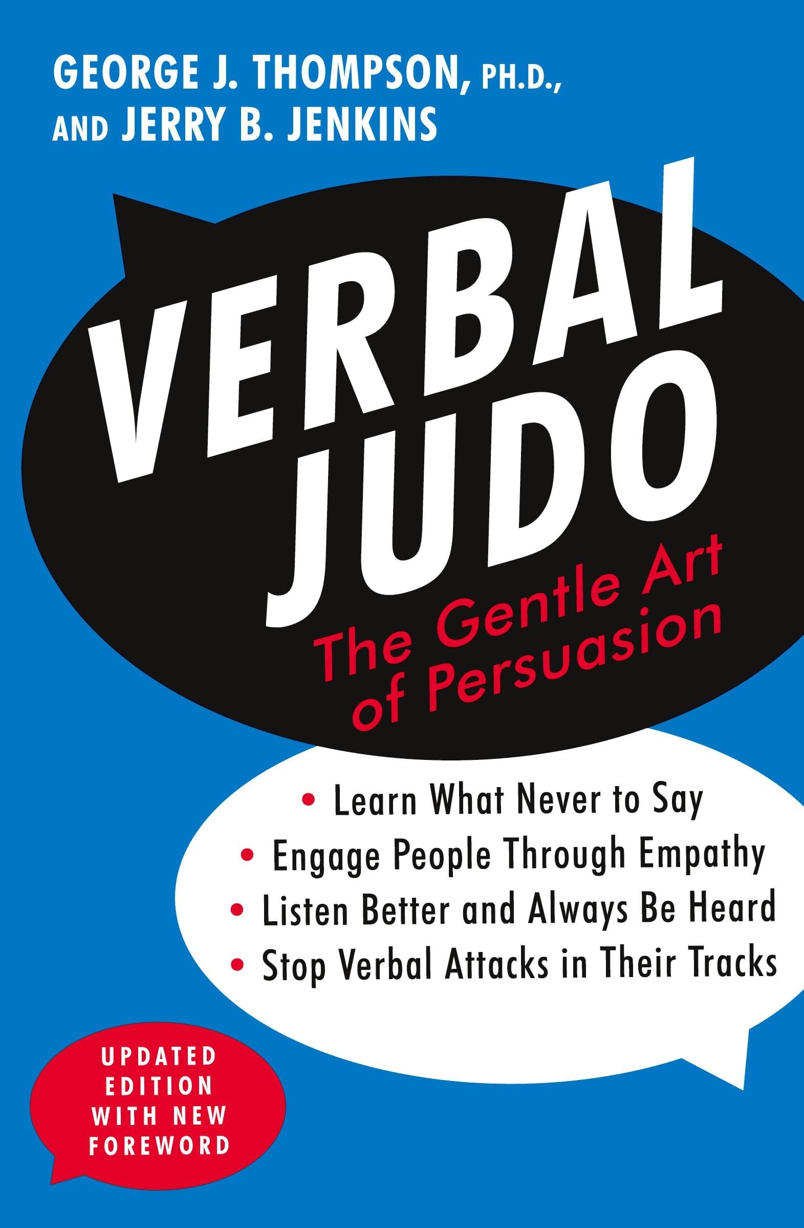 Verbal Judo: The Gentle Art of Persuasion, Updated Edition