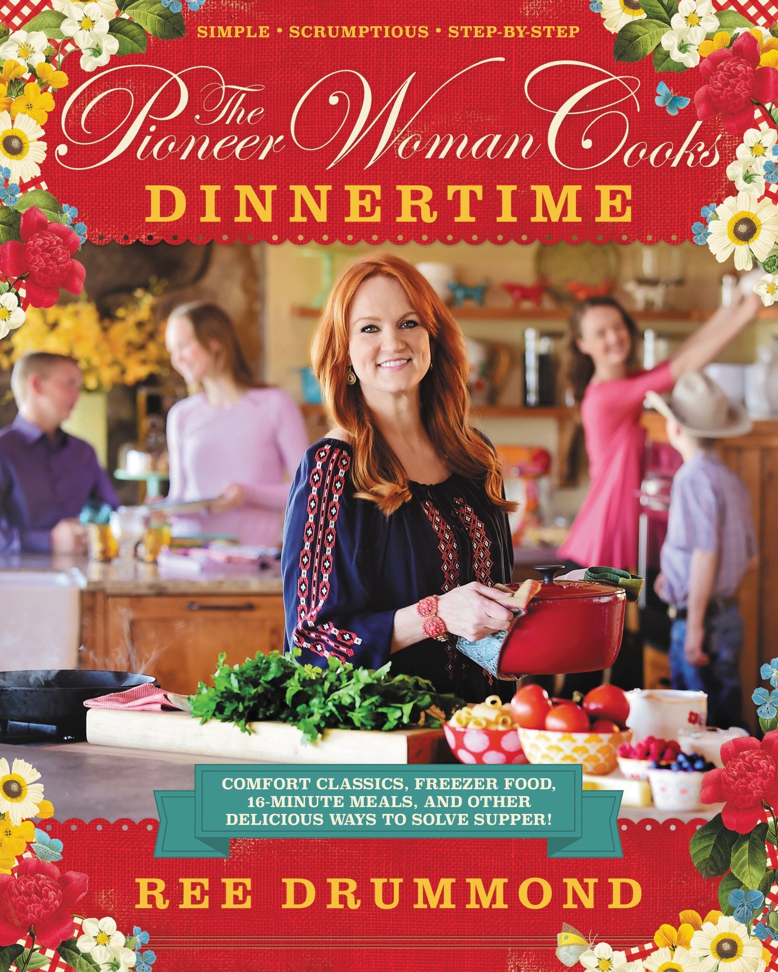 THE PIONEER WOMAN COOKS: DINNERT