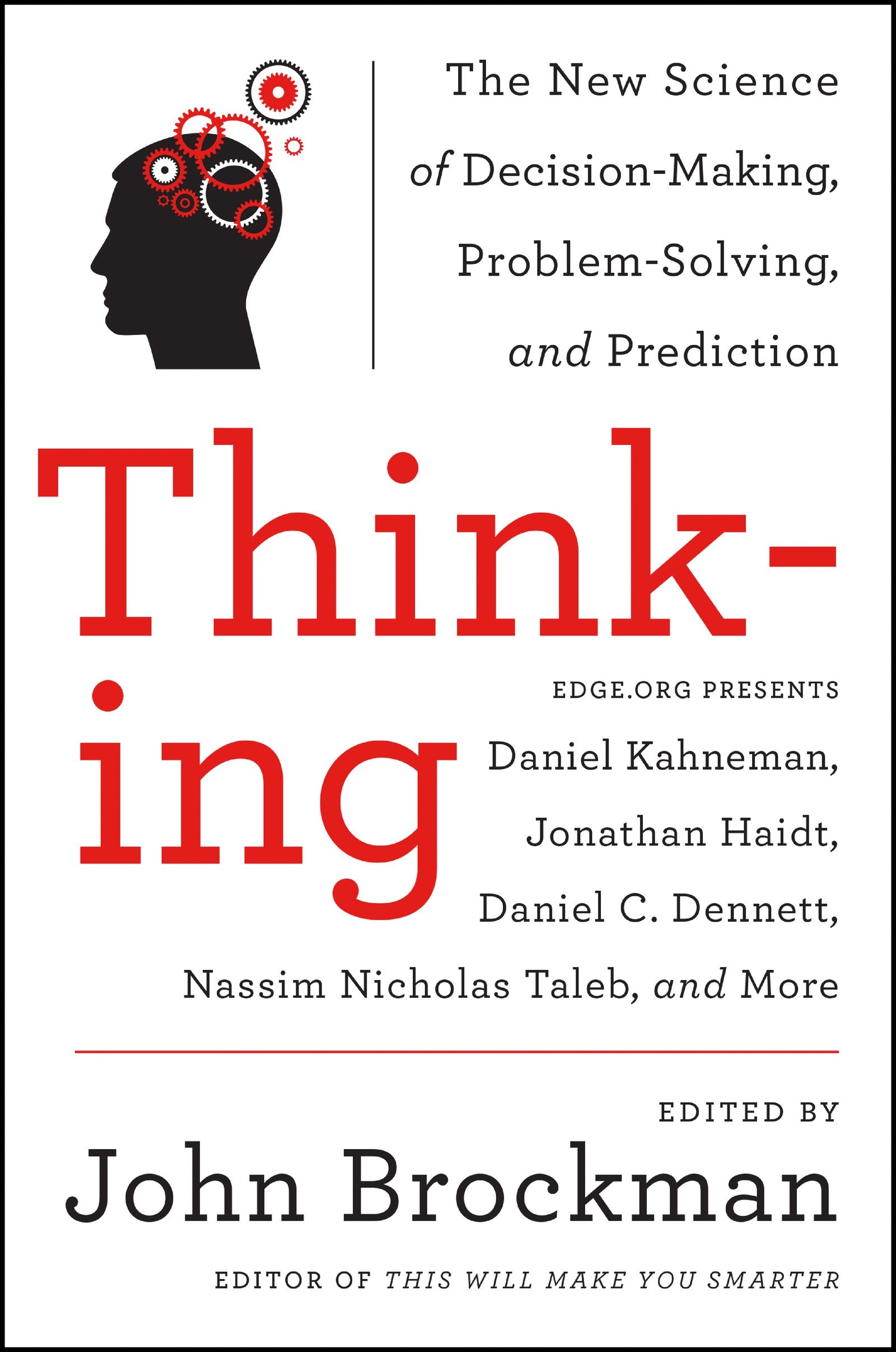 Thinking: The New Science of Decision-Making, Problem-Solving, and Prediction (Best of Edge Series)