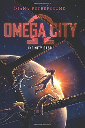 Omega City: Infinity Base (Omega City, 3)