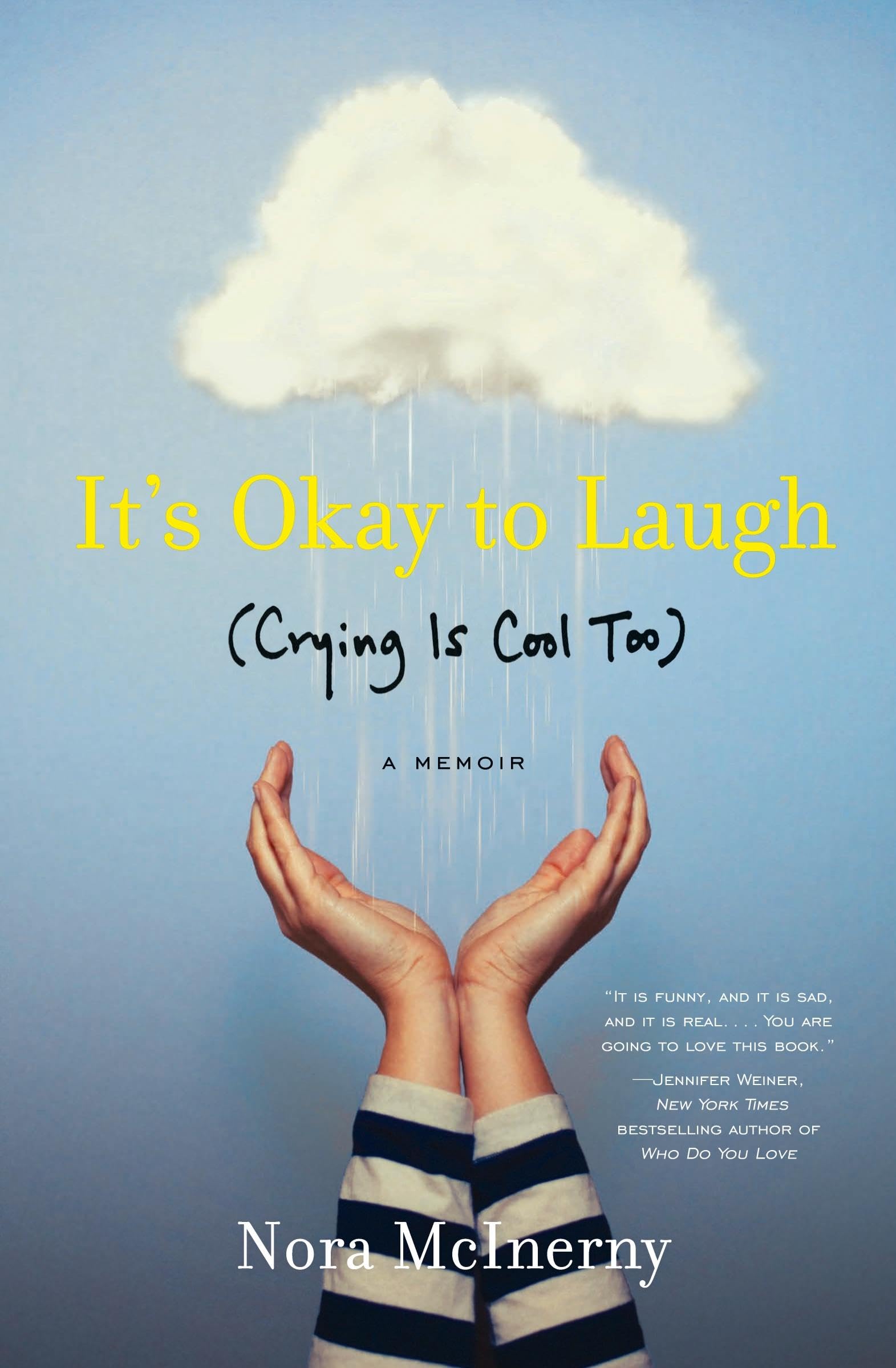 It's Okay to Laugh: (Crying Is Cool Too)