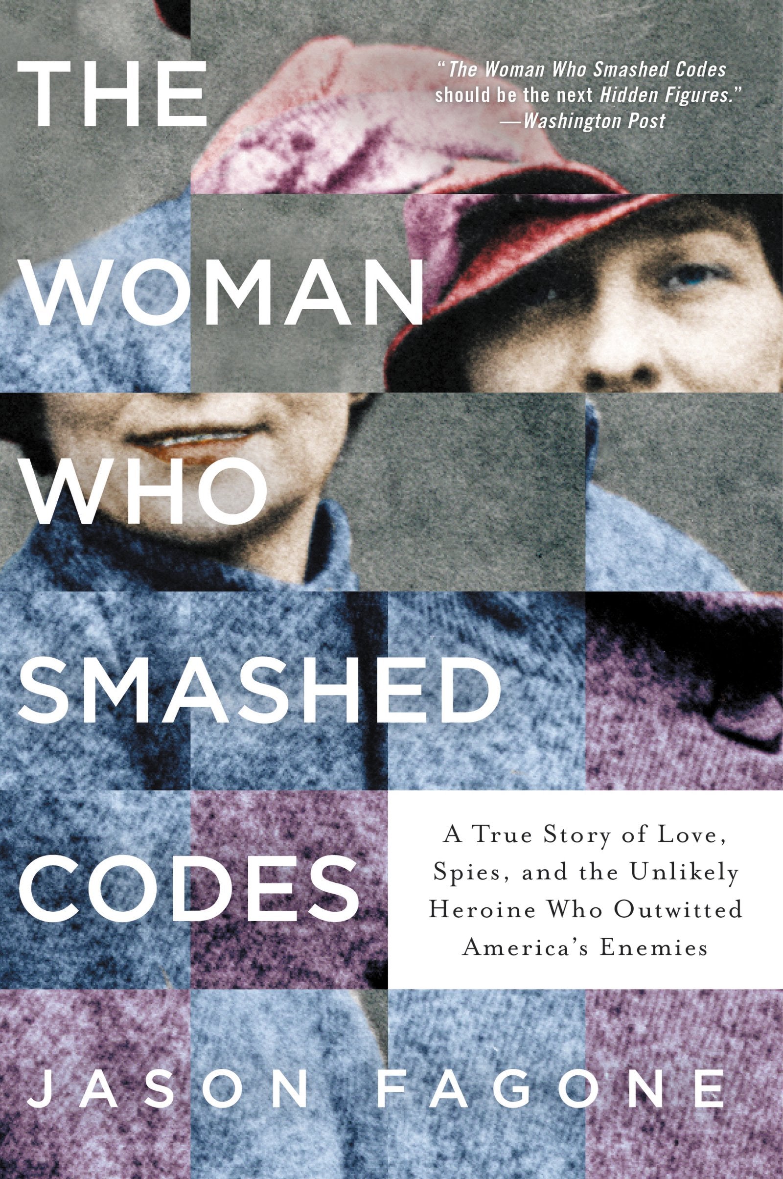 THE WOMAN WHO SMASHED CODES: A T