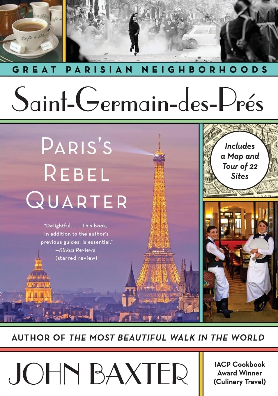 Saint-Germain-des-Pres: Paris's Rebel Quarter (Great Parisian Neighborhoods)