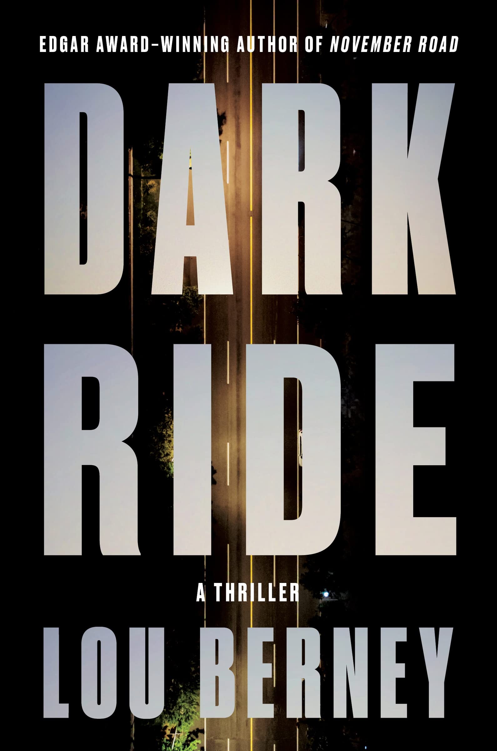 Dark Ride: An Intense Literary Thriller with Heart-Pounding Suspense, Finalist for the LA Times Book Prize