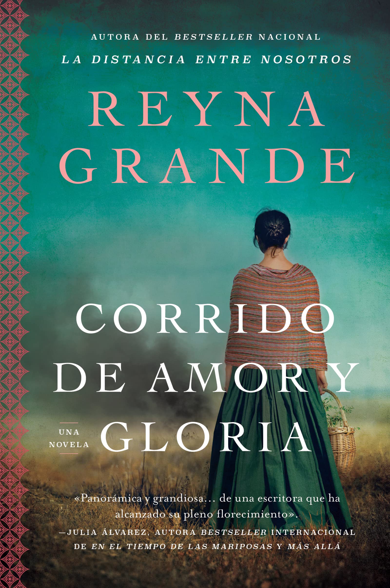 Corrido de amor y gloria: Una novela A Ballad of Love and Glory: A Novel (Spanish edition)