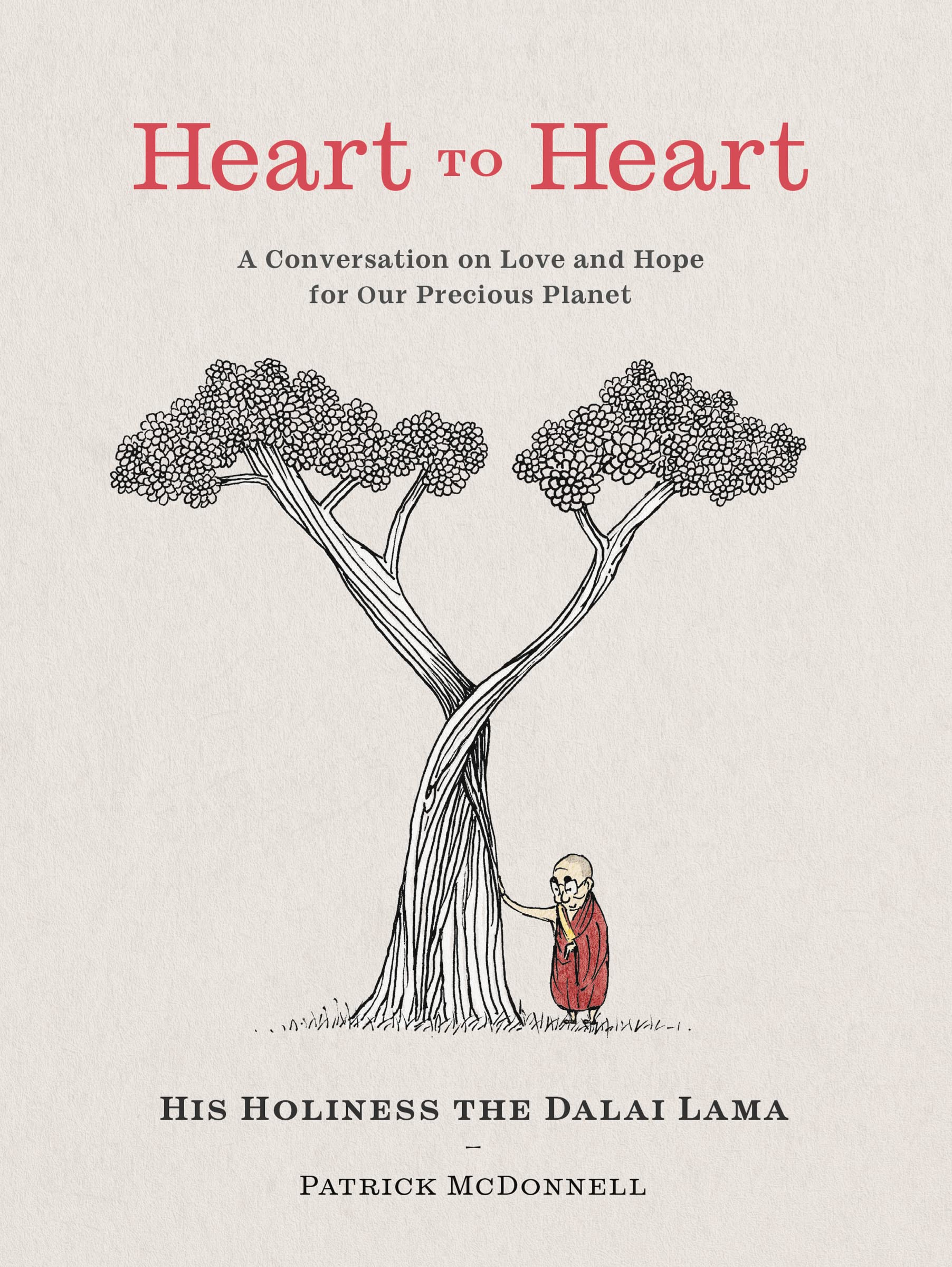 Heart to Heart: A Timely Tale of Healing, Hope, and Change from His Holiness the Dalai Lama and Mutt's Cartoonist Patrick McDonnell