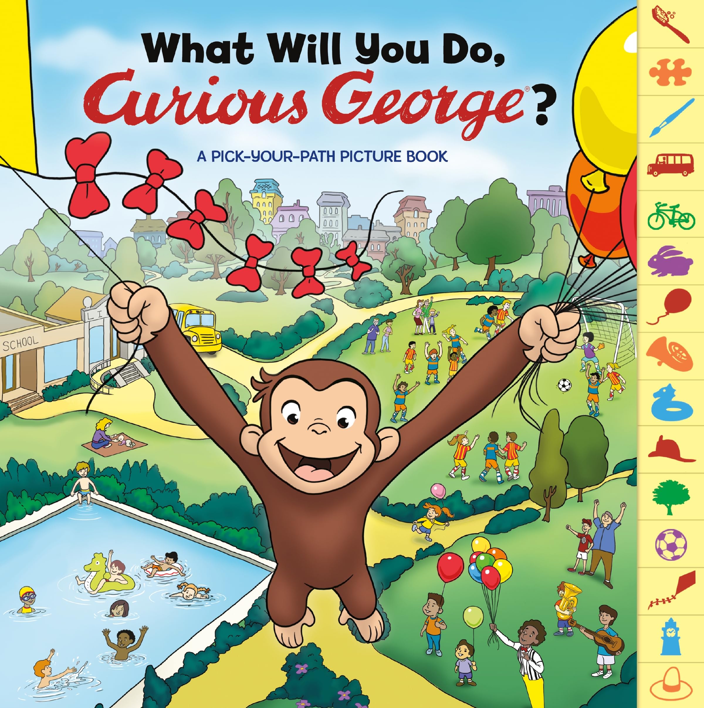 What Will You Do, Curious George?: An Interactive Adventure Featuring Everyone's Favorite Curious Monkey