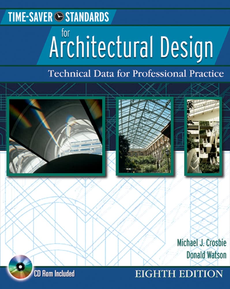 Time Saver Standards for Architectural Design : Technical Data for Professional Practice, 8th Ed. (Time-Saver Standards for Architectural Design Data)