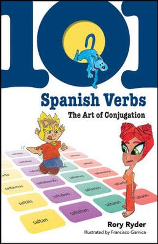 101 Spanish Verbs: The Art of Conjugation (101... Language Series)