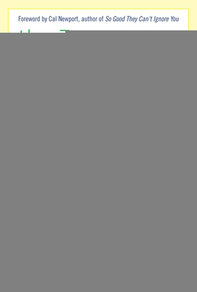 The 3 Secrets to Effective Time Investment: Achieve More Success with Less Stress: Foreword by Cal Newport, author of So Good They Can't Ignore You