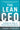 The Lean CEO: Leading the Way to World-Class Excellence