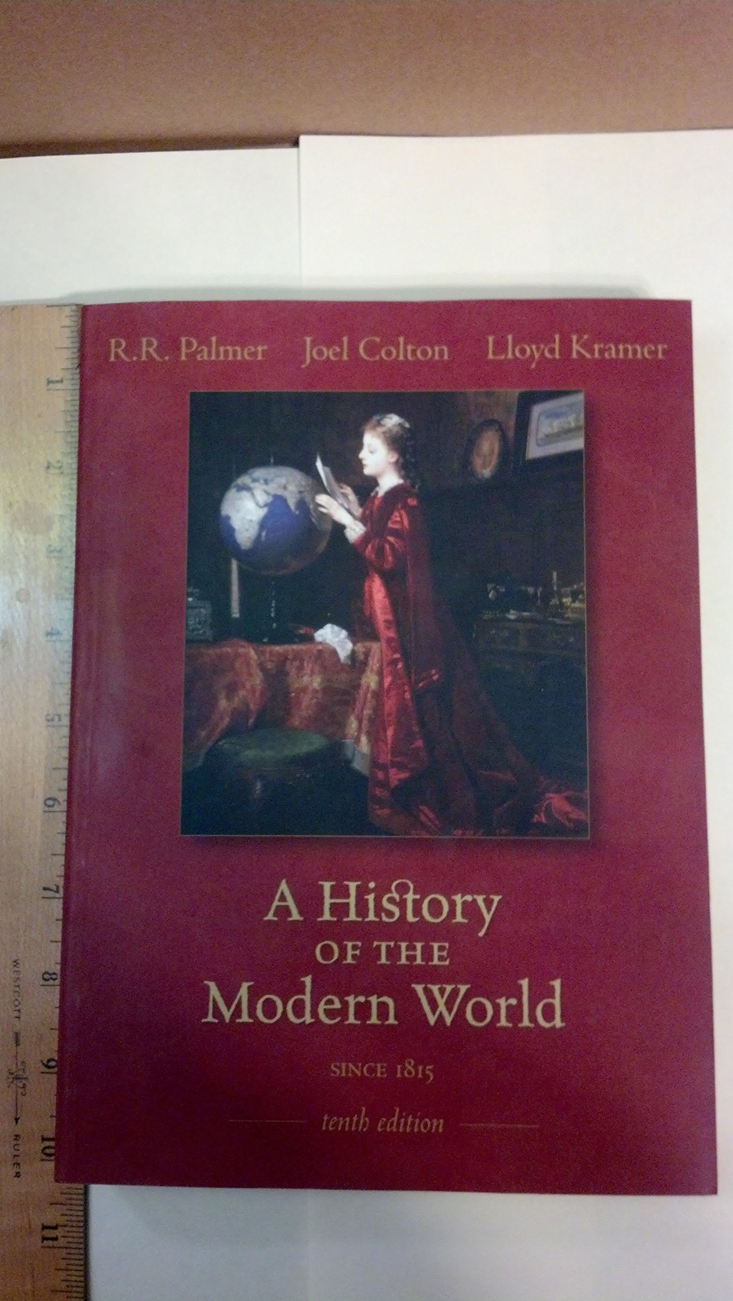 A History of the Modern World Since 1815, Tenth Edition