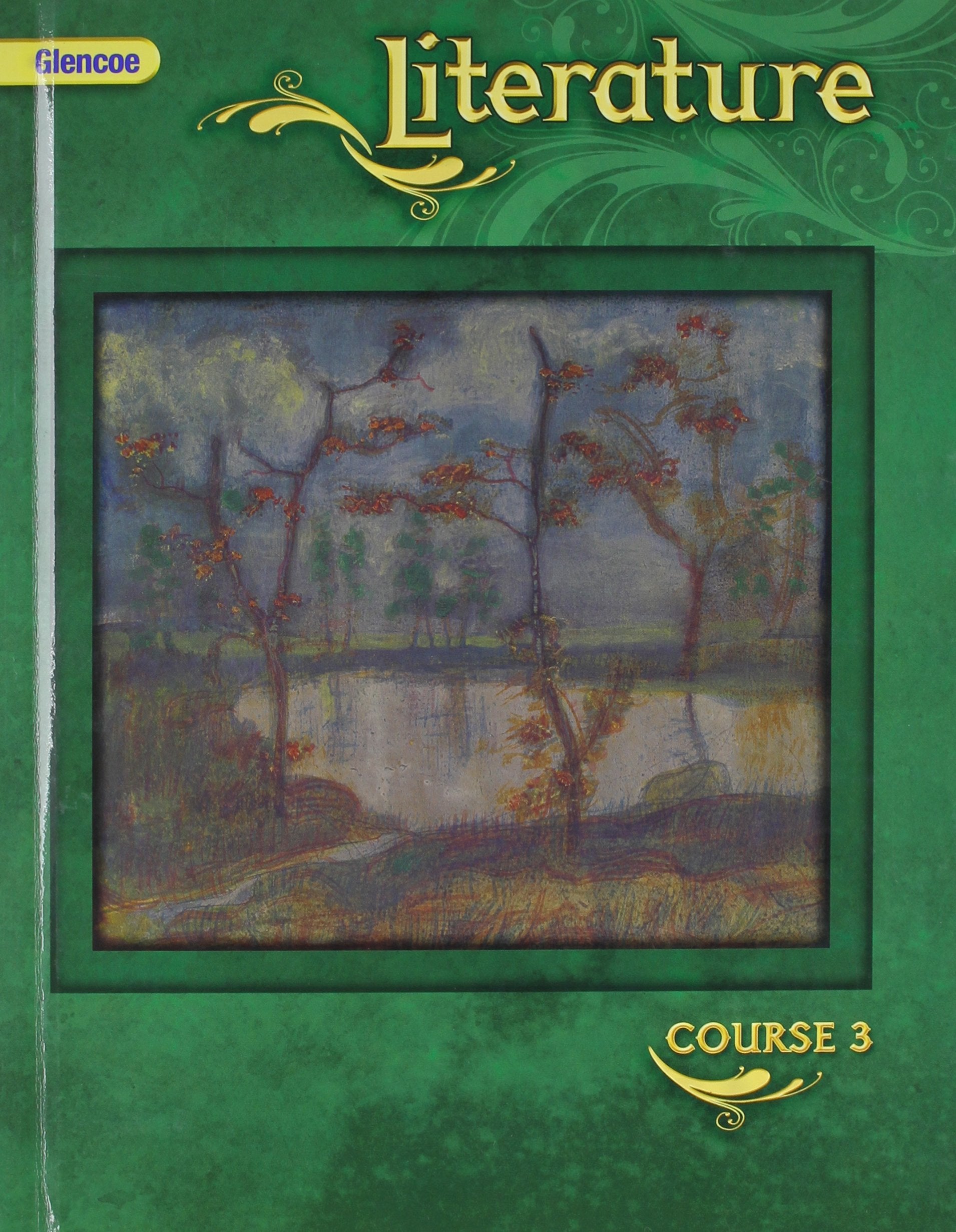 Glencoe Literature; Course 3 Student Edition - 8554