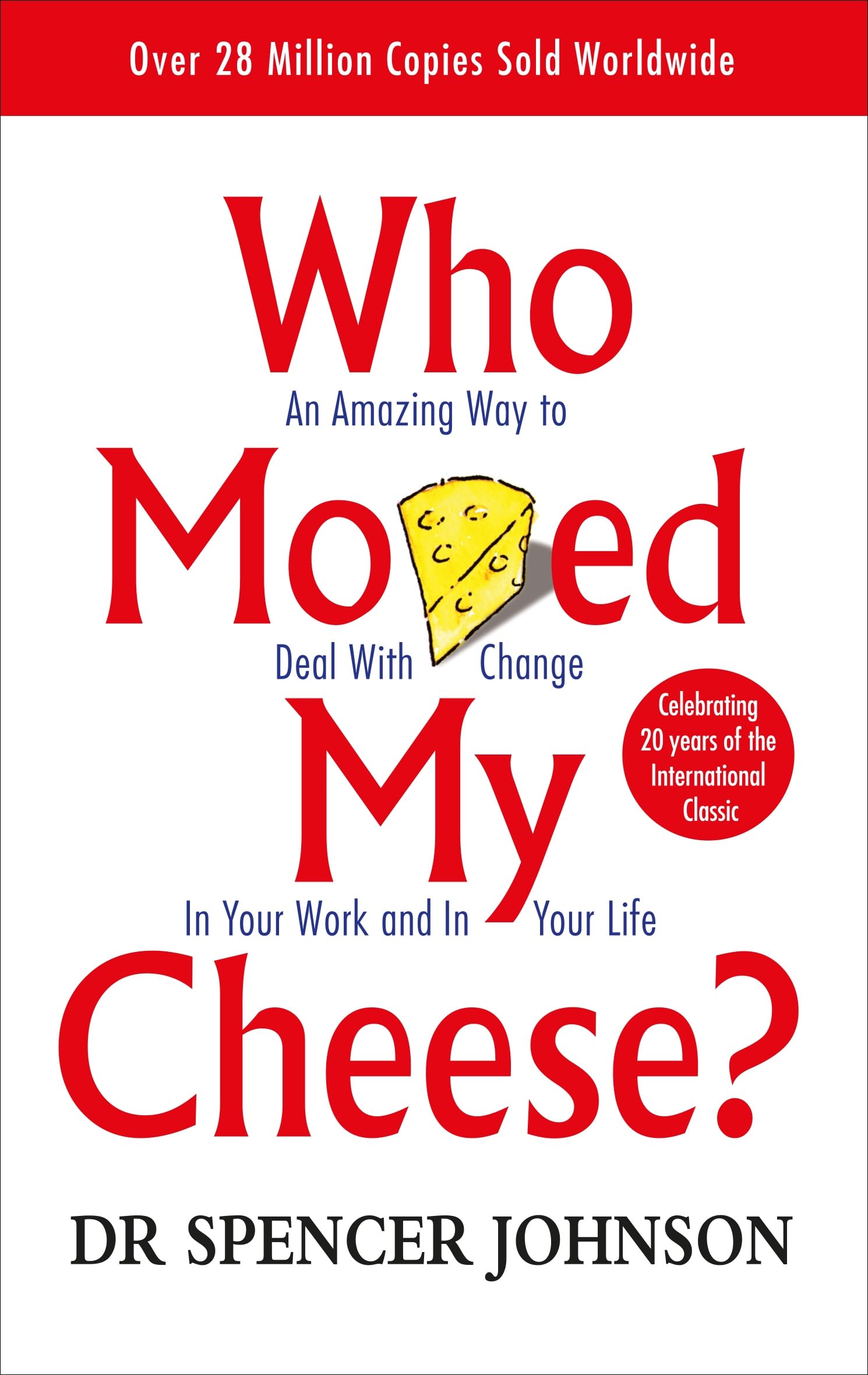 WHO MOVED MY CHEESE? : AN AMAZIN - 2635