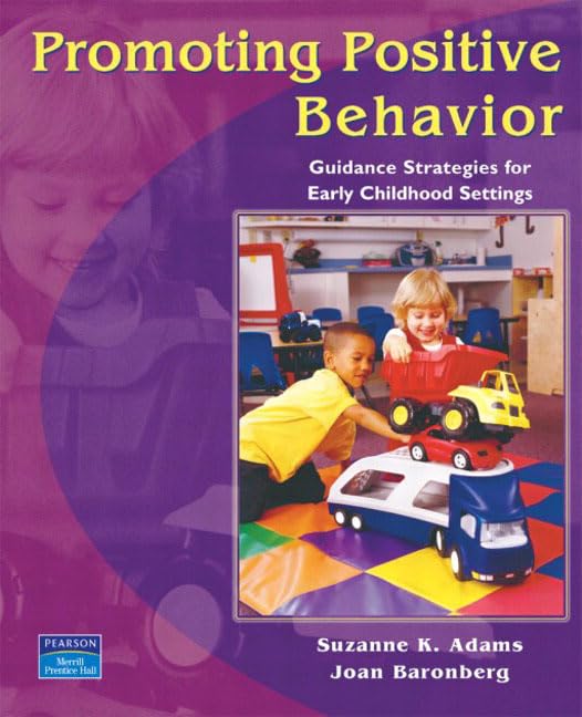 Promoting Positive Behavior: Guidance Strategies for Early Childhood Settings