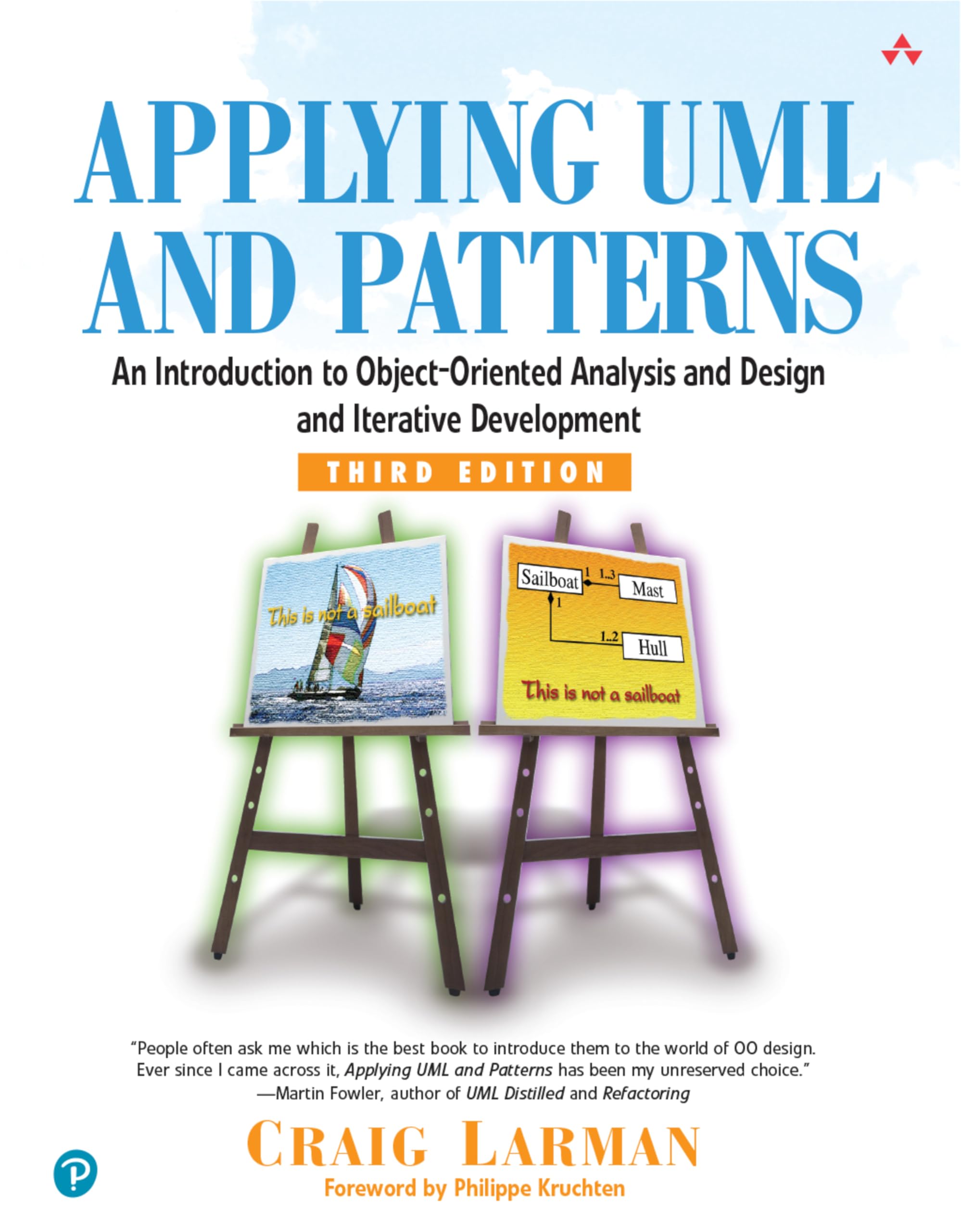 Applying UML and Patterns: An Introduction to Object-Oriented Analysis ...
