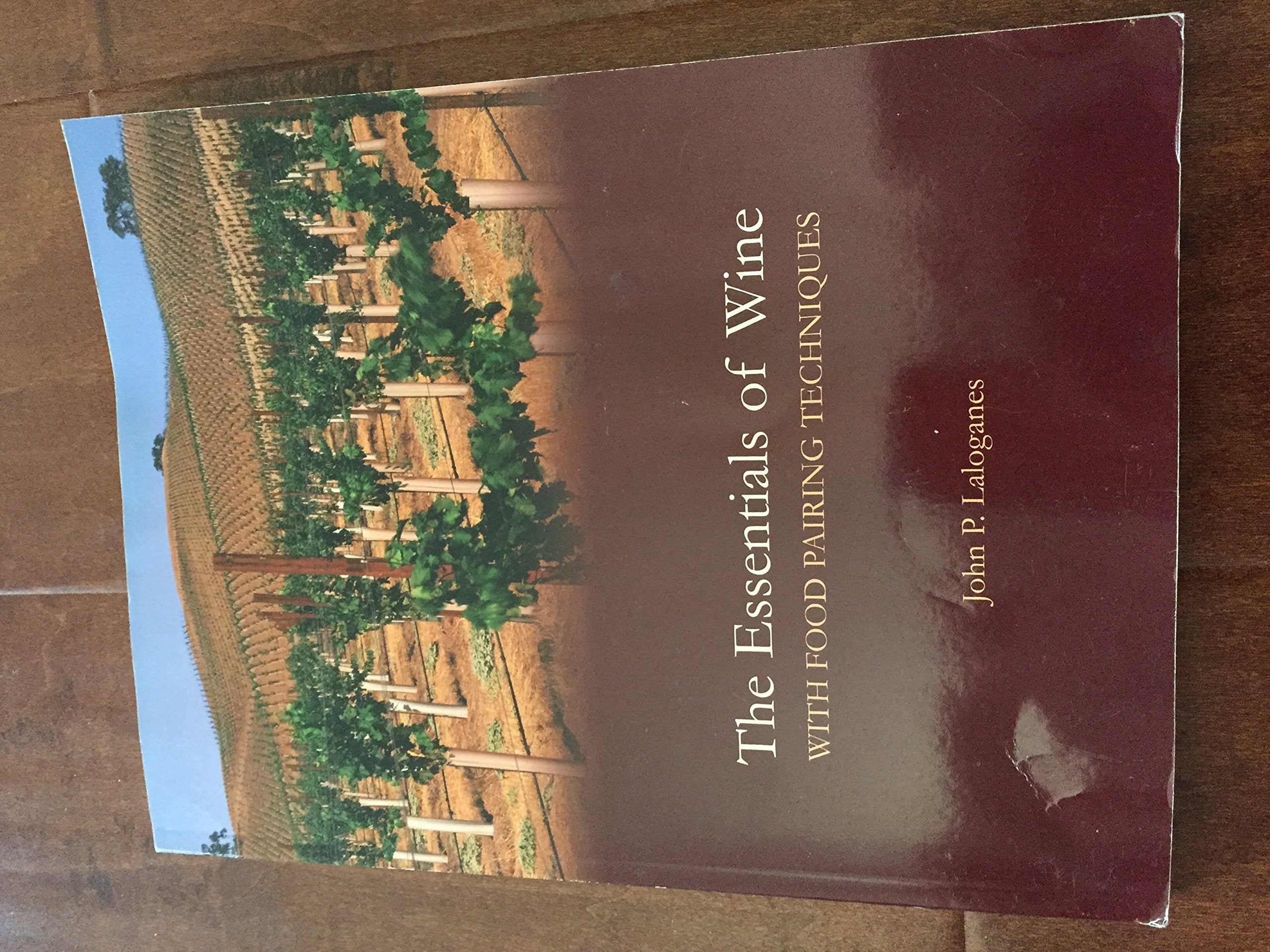 Essentials of Wine With Food Pairing Techniques, The