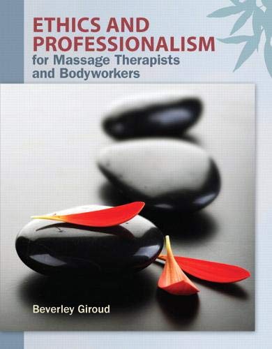 Ethics and Professionalism for Massage Therapists and Bodyworkers - 2583