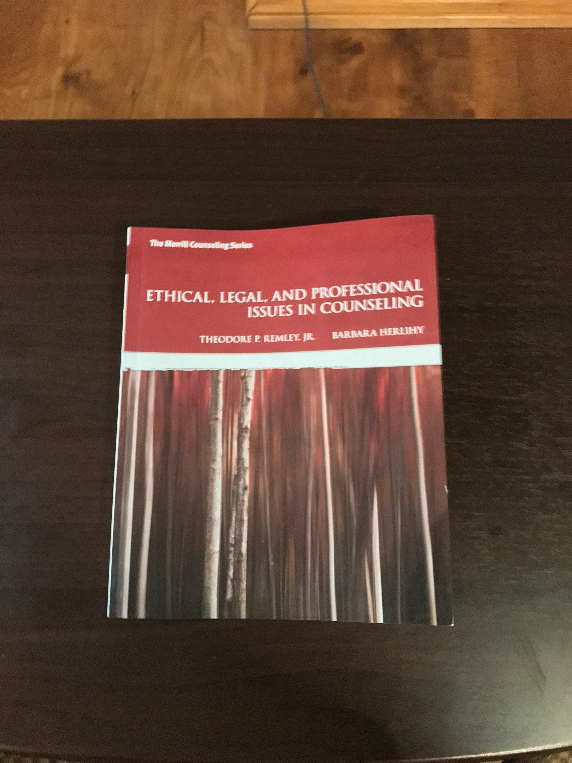Ethical, Legal, and Professional Issues in Counseling (5th Edition)