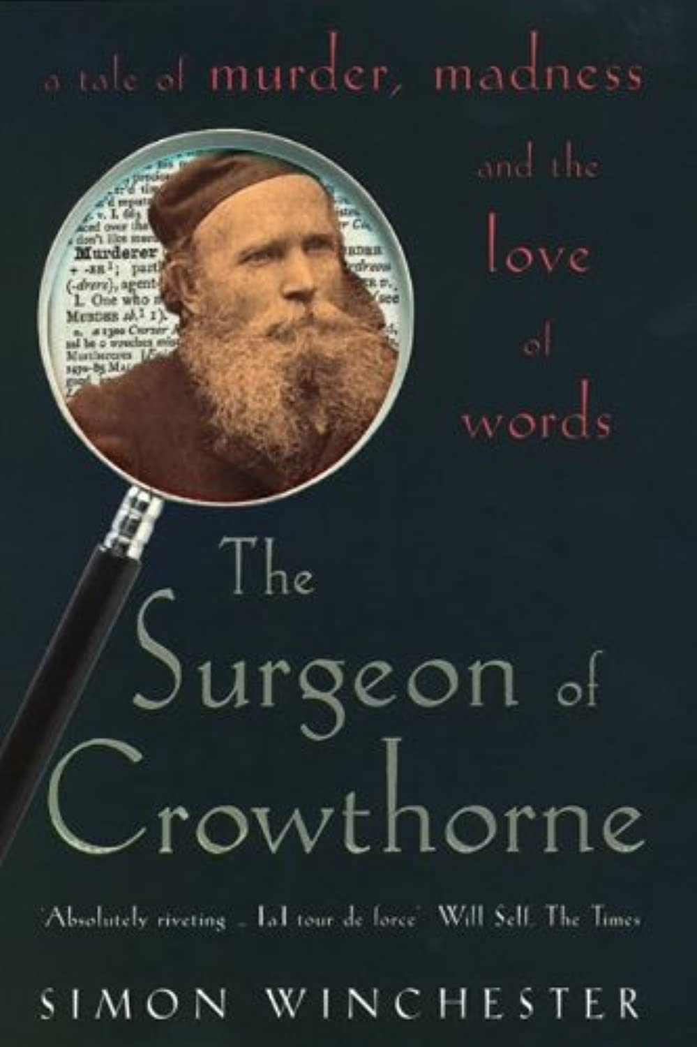 The Surgeon of Crowthorne: A Tale of Murder, Madness and the Oxford English Dictionary - 4402