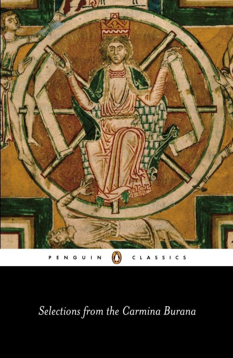 Selections from the Carmina Burana: A New Verse Translation (Penguin Classics)