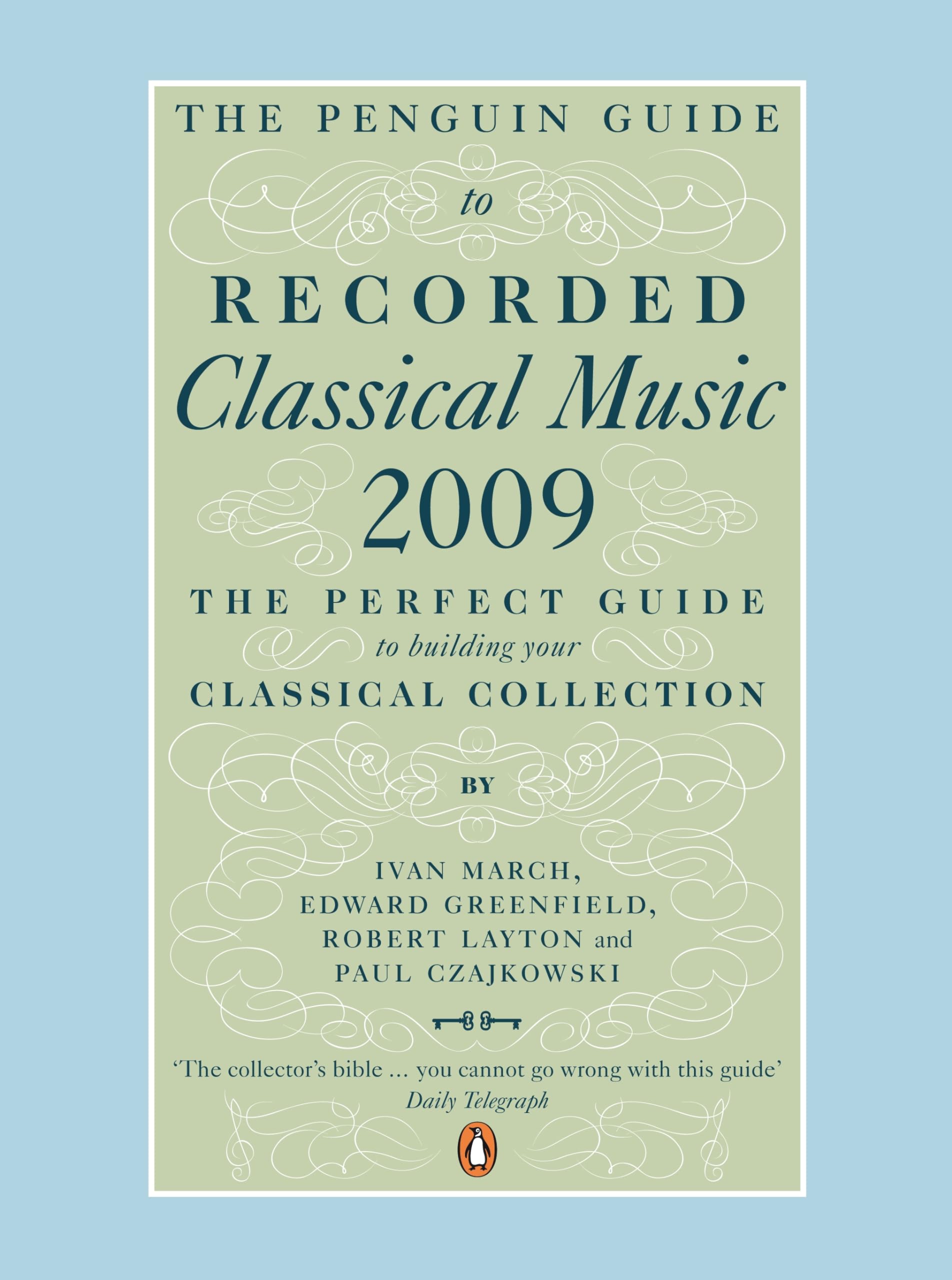 The Penguin Guide to Recorded Classical Music 2009