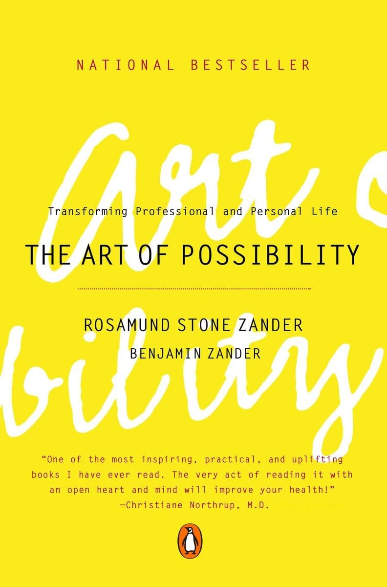 The Art of Possibility: Transforming Professional and Personal Life - 408