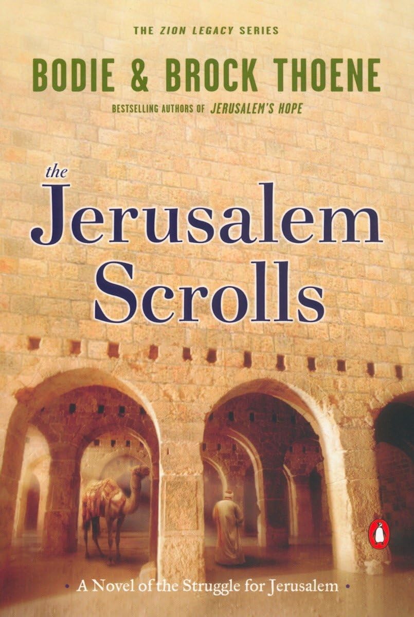The Jerusalem Scrolls: A Novel of the Struggle for Jerusalem (The Zion Legacy) - 3773