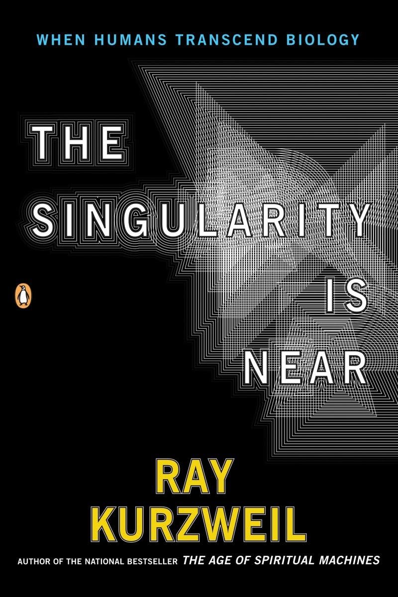 THE SINGULARITY IS NEAR: WHEN HU