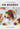 On Boards: Simple & Inspiring Recipe Ideas to Share at Every Gathering: A Cookbook - 3808