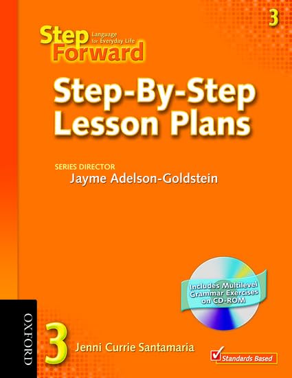 Step Forward 3: Language for Everyday Life Step-by-Step Lesson Plans with Multilevel Grammar Exercises CD-ROM (Step Forward) - 3483