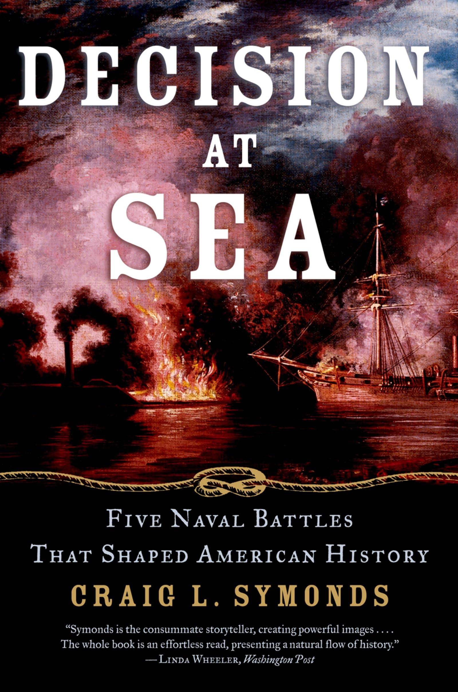 Decision at Sea: Five Naval Battles that Shaped American History - 9074