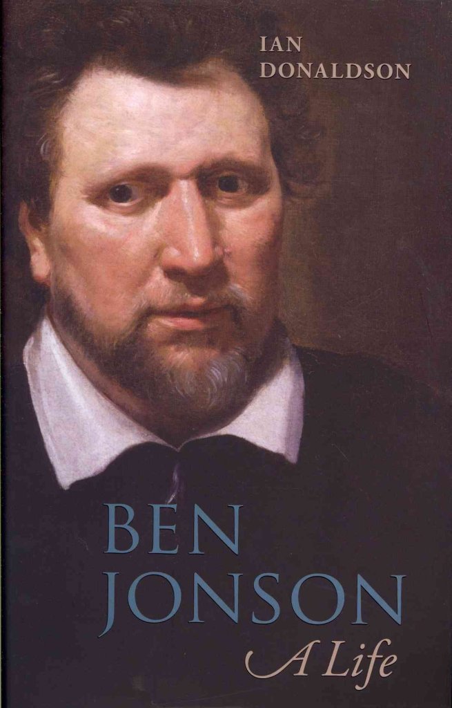 Ben Jonson: A Life
