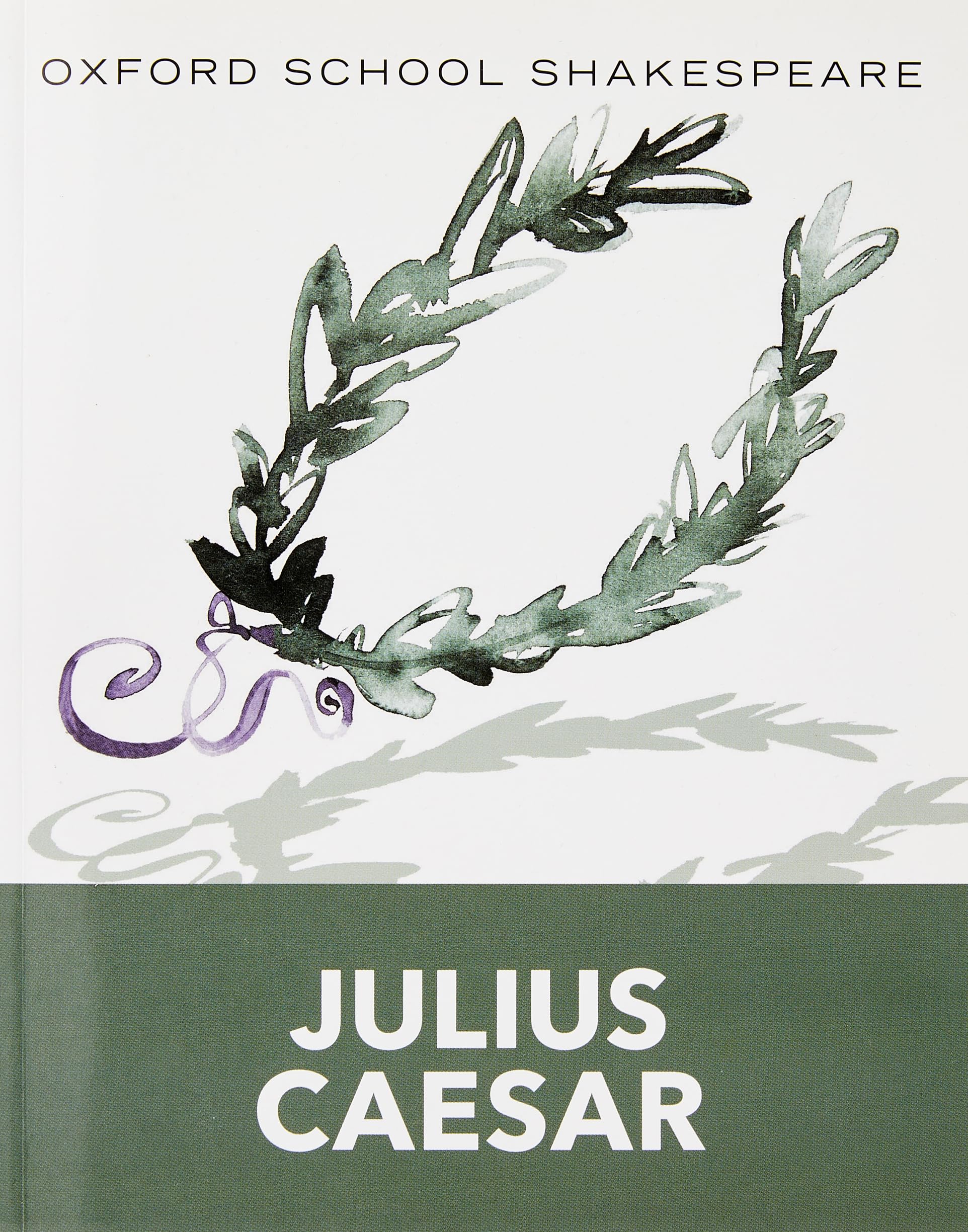 Julius Caesar (2010 edition): Oxford School Shakespeare (Oxford School Shakespeare Series) - 2399
