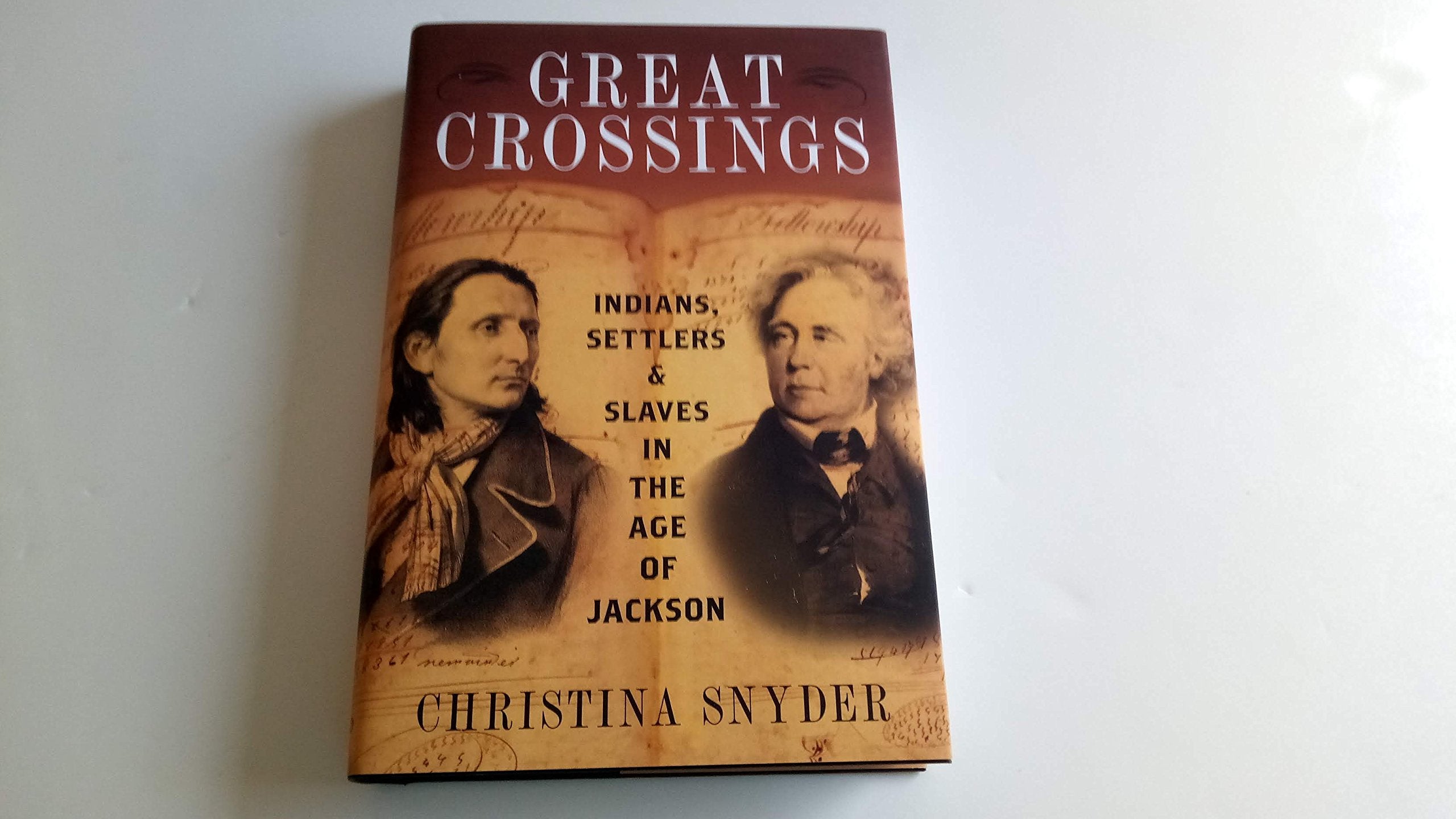 Great Crossings: Indians, Settlers, and Slaves in the Age of Jackson