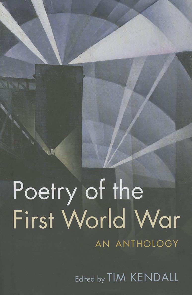 Poetry of the First World War: An Anthology (Oxford World's Classics)