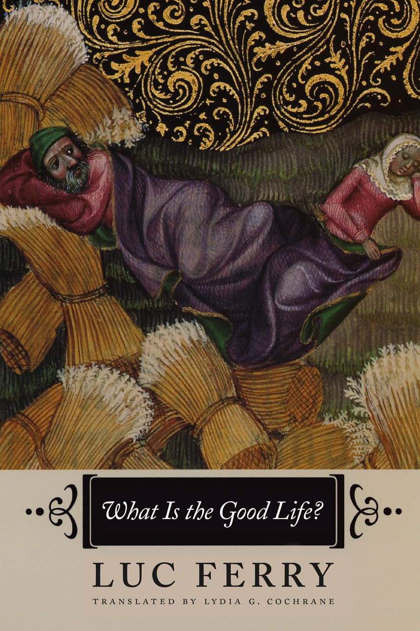 What Is the Good Life? - 358