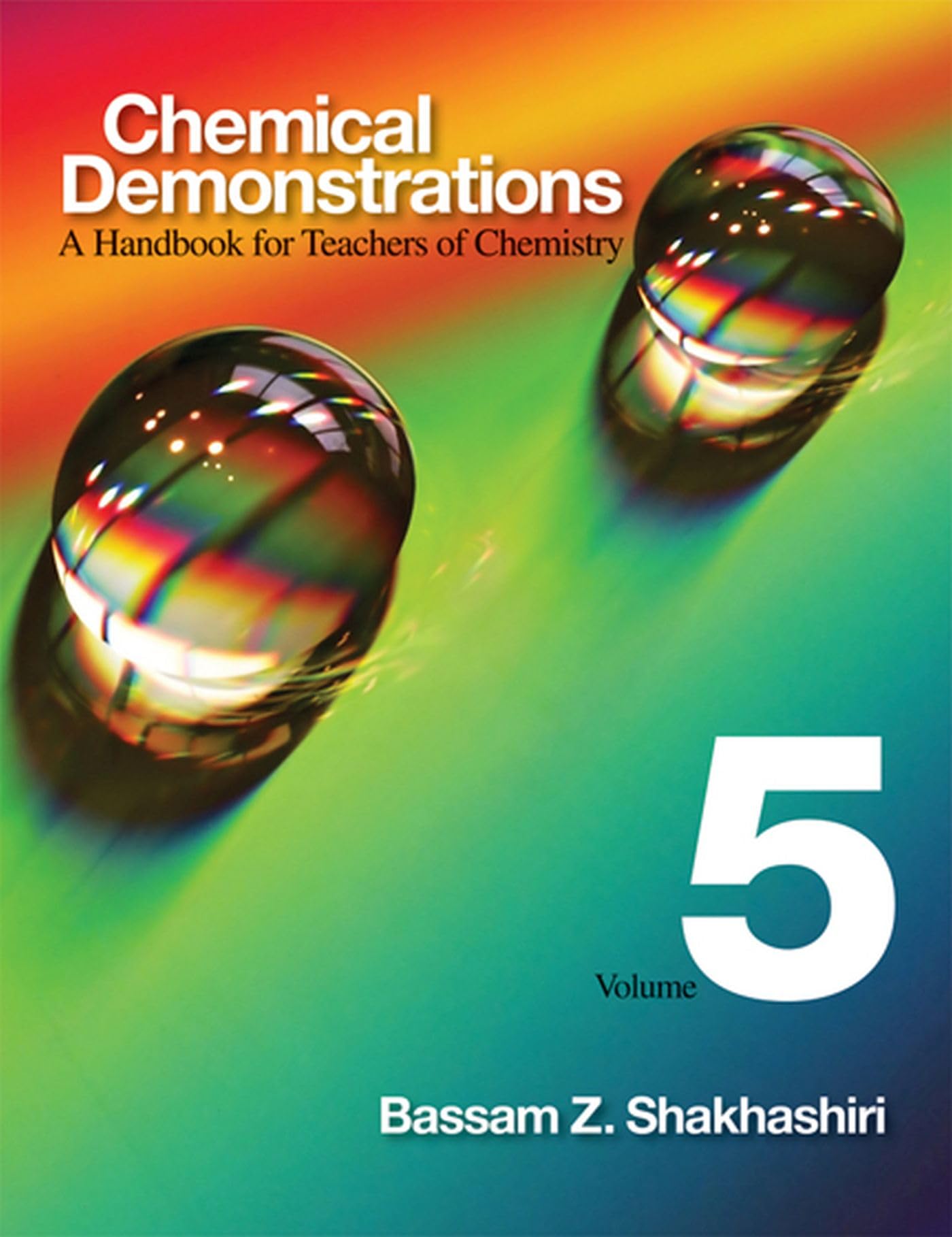 Chemical Demonstrations, Volume 5: A Handbook for Teachers of Chemistry (Volume 5)