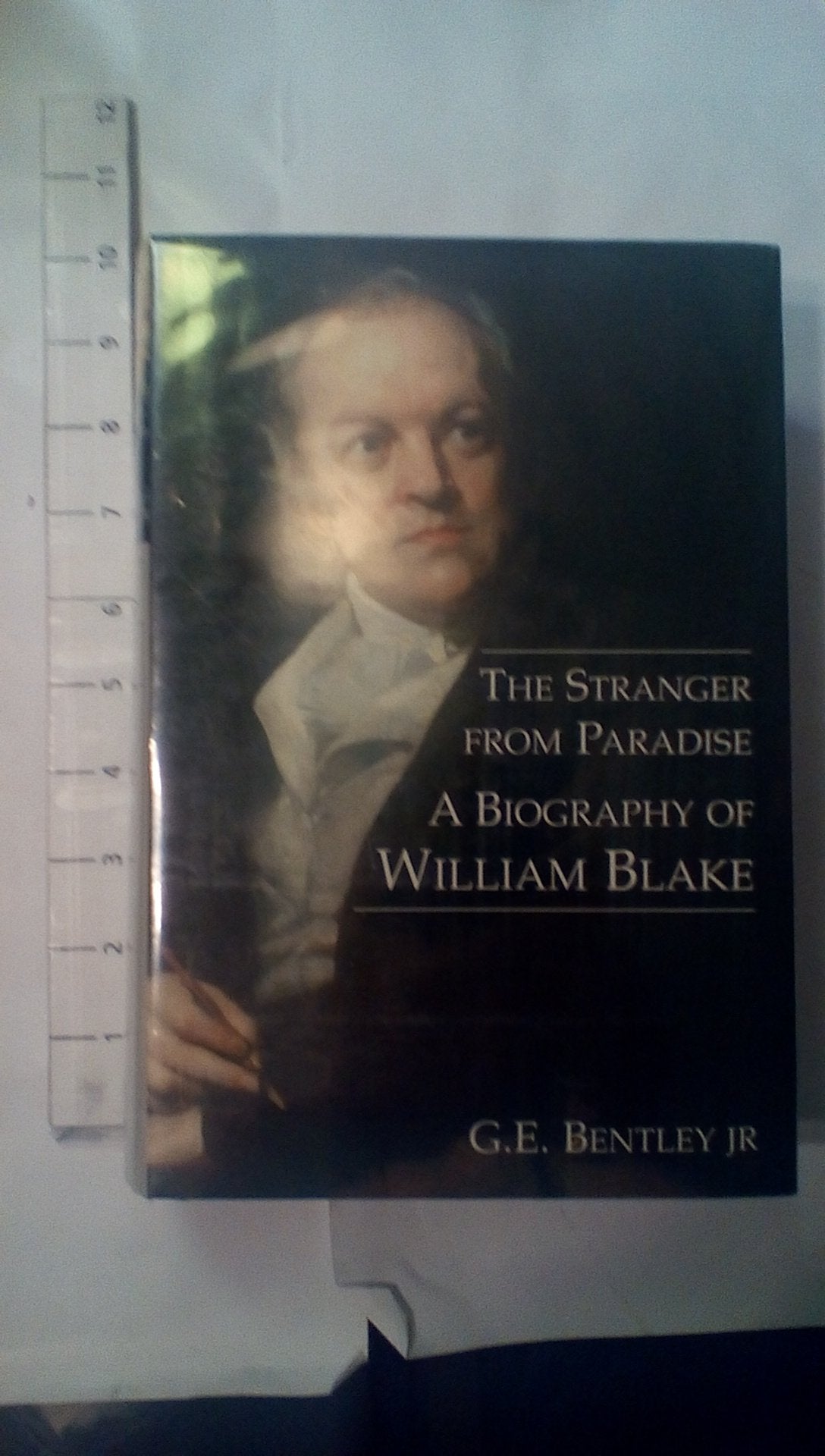 The Stranger from Paradise: A Biography of William Blake (The Paul Mellon Centre for Studies in British Art)