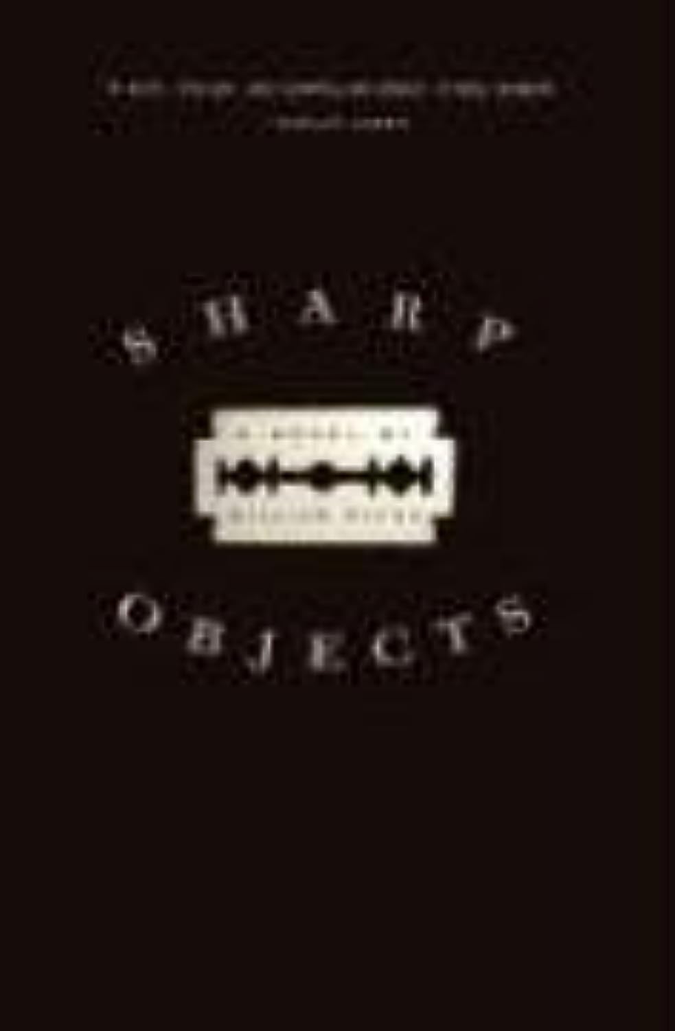 Sharp Objects: A Novel